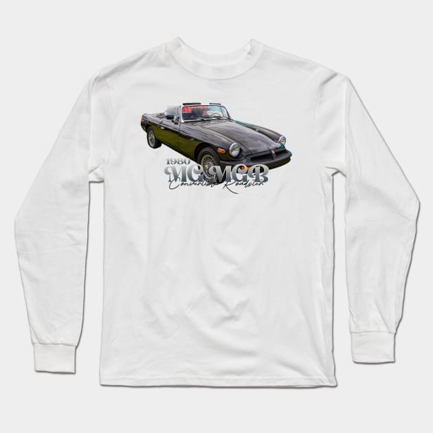 1980 MG MGB Convertible Roadster Long Sleeve T-Shirt by Gestalt Imagery